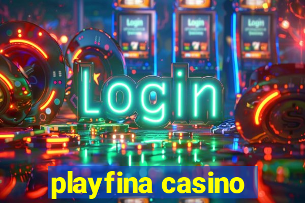 playfina casino