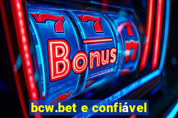 bcw.bet e confiável