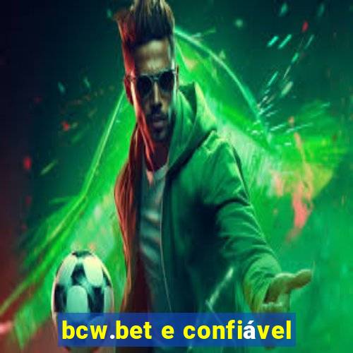 bcw.bet e confiável