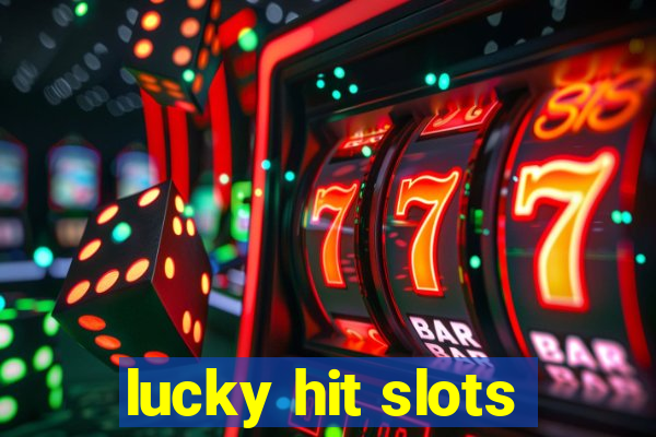 lucky hit slots