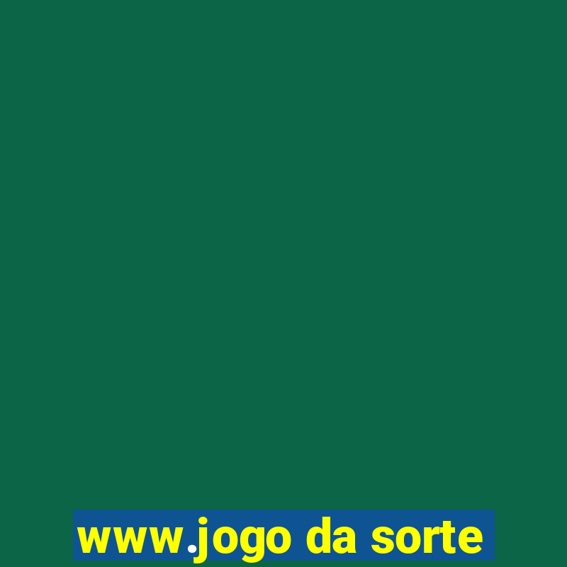 www.jogo da sorte