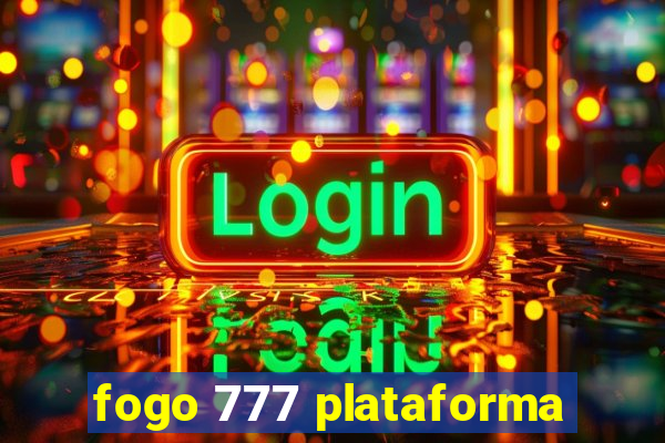 fogo 777 plataforma