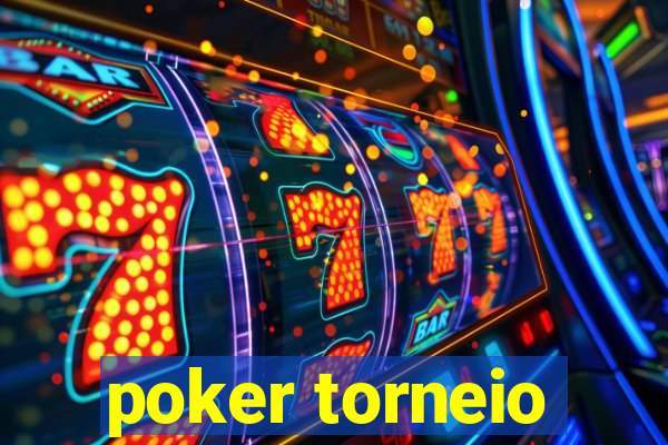 poker torneio