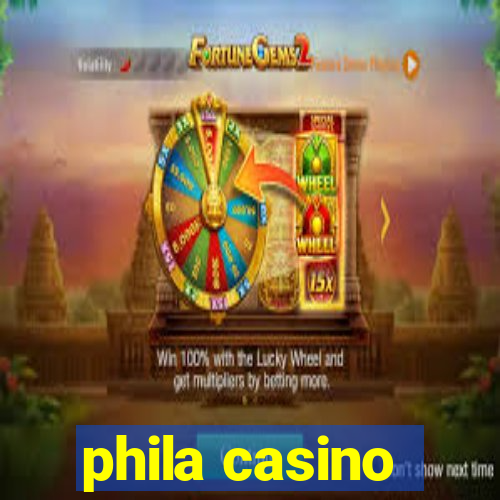 phila casino