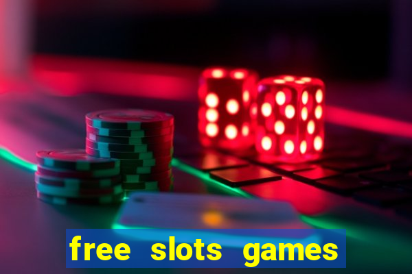 free slots games no downloads