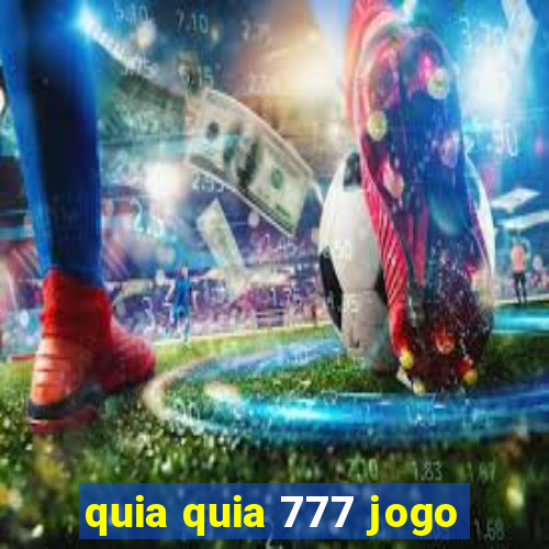 quia quia 777 jogo