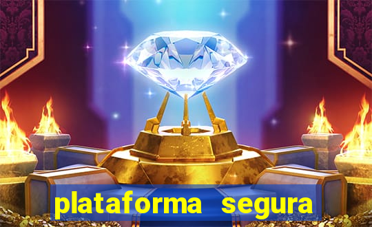 plataforma segura para ganhar dinheiro