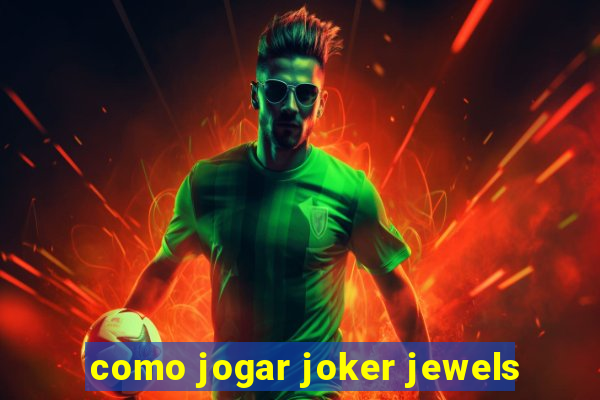 como jogar joker jewels