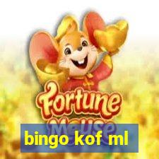 bingo kof ml