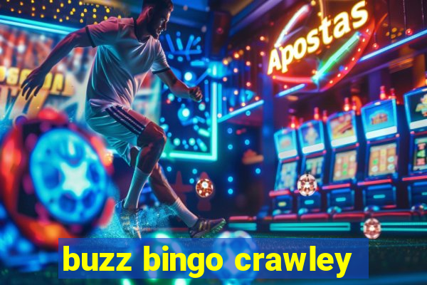 buzz bingo crawley