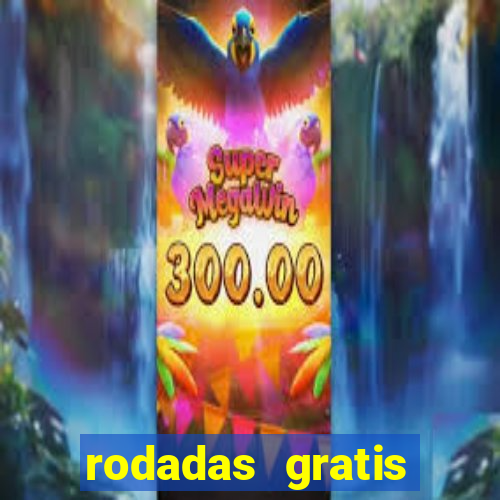 rodadas gratis estrela bet