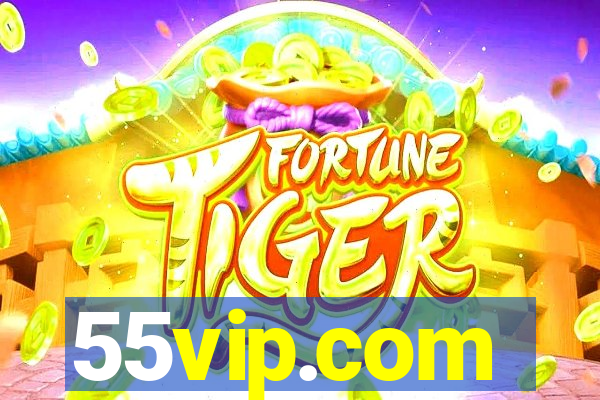 55vip.com