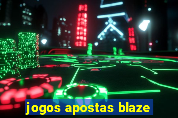 jogos apostas blaze