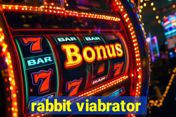 rabbit viabrator