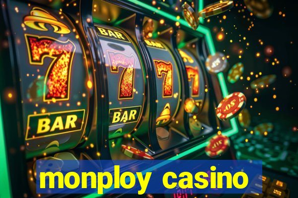 monploy casino