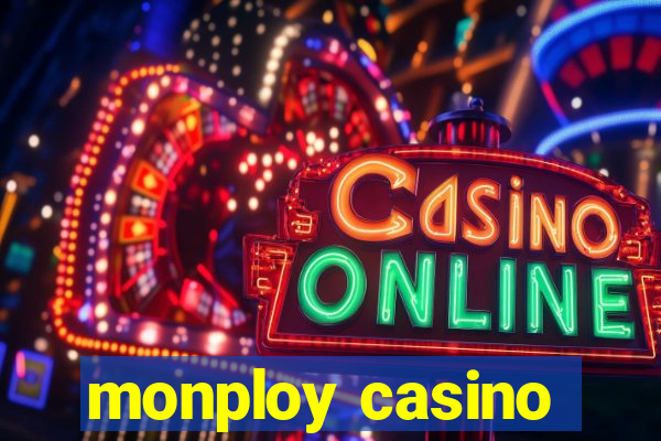 monploy casino