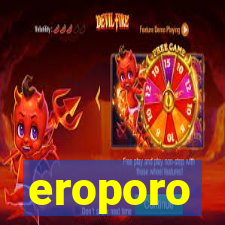 eroporo