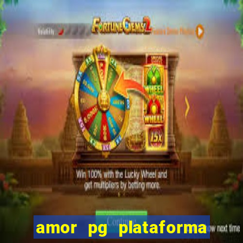 amor pg plataforma de jogos