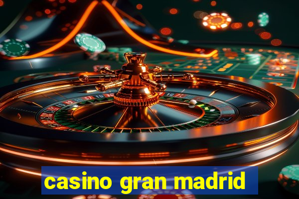 casino gran madrid