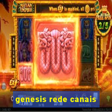 genesis rede canais