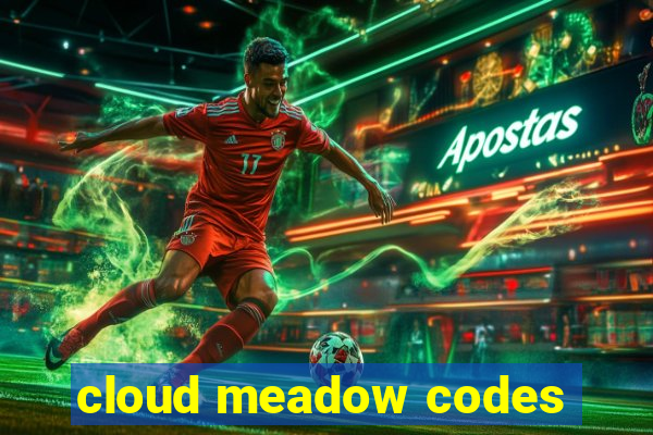 cloud meadow codes