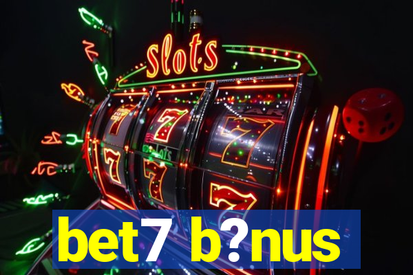 bet7 b?nus