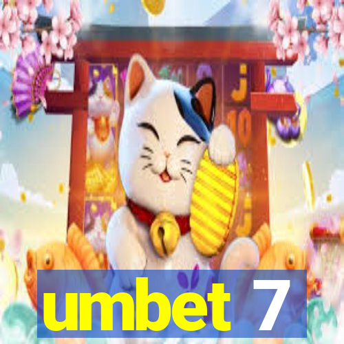 umbet 7