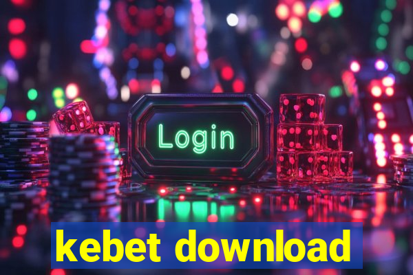 kebet download