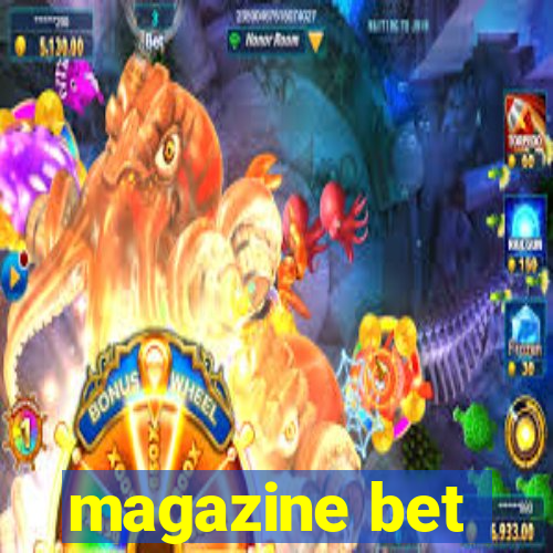 magazine bet