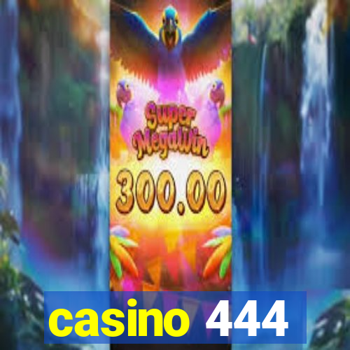 casino 444