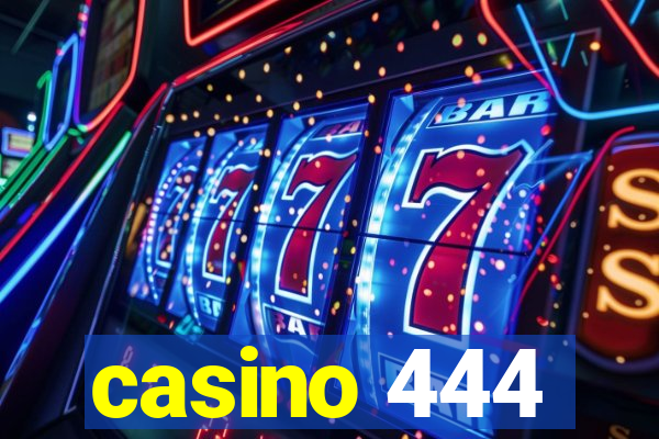 casino 444