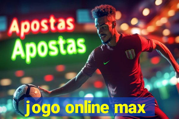 jogo online max