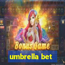 umbrella bet