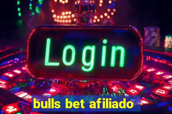 bulls bet afiliado