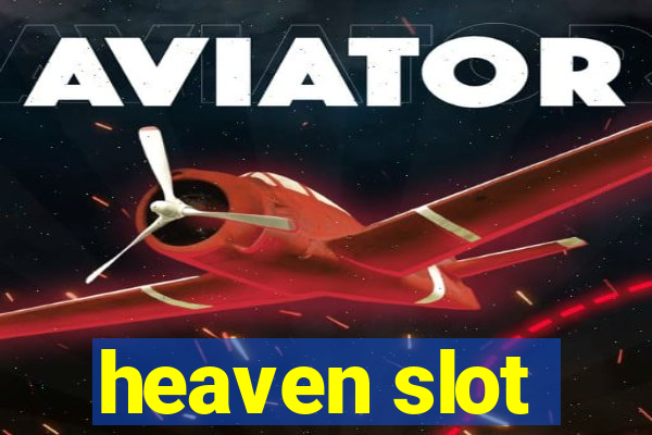 heaven slot