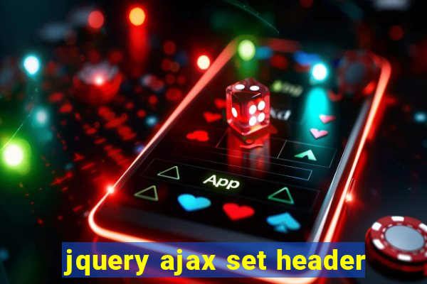 jquery ajax set header