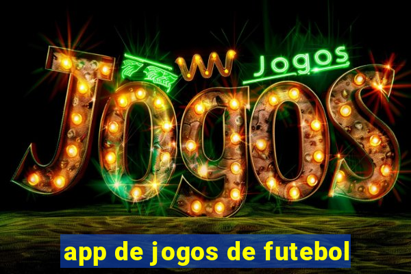 app de jogos de futebol