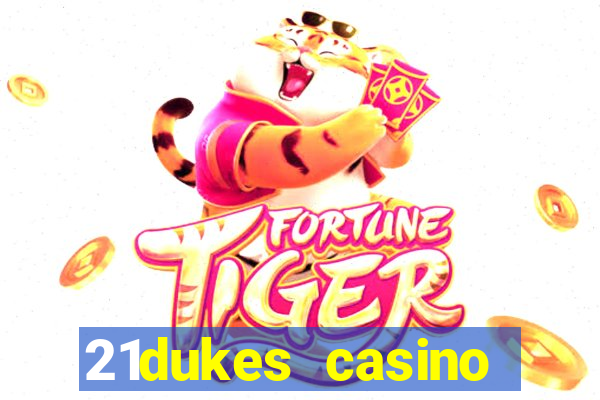 21dukes casino promo code