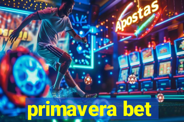 primavera bet