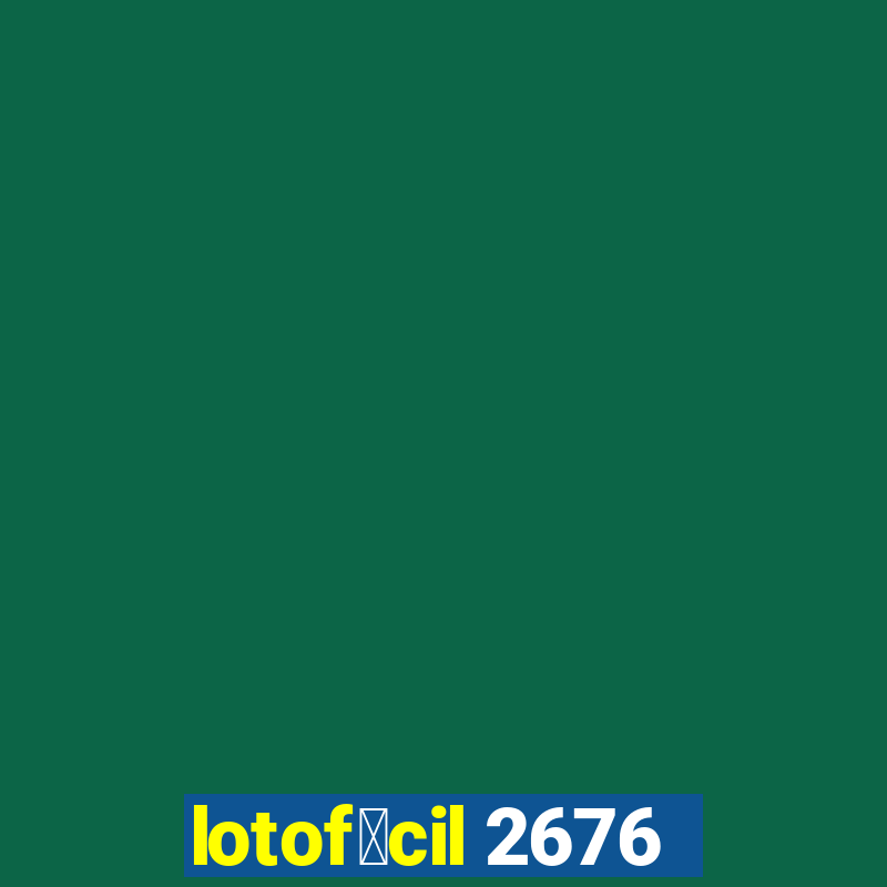 lotof谩cil 2676