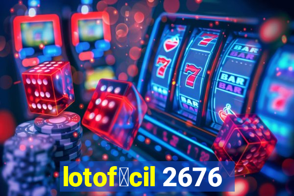 lotof谩cil 2676