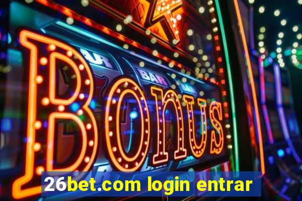 26bet.com login entrar