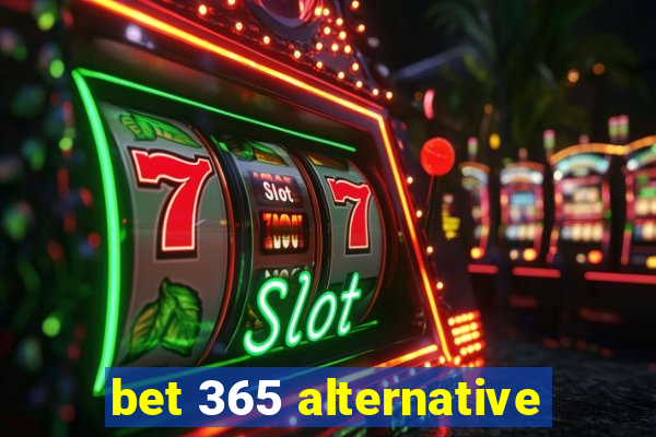 bet 365 alternative