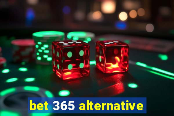 bet 365 alternative