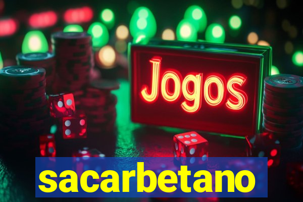 sacarbetano