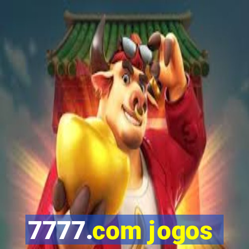 7777.com jogos