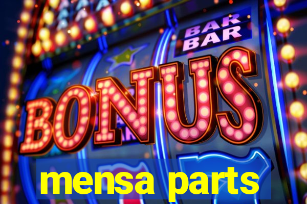 mensa parts