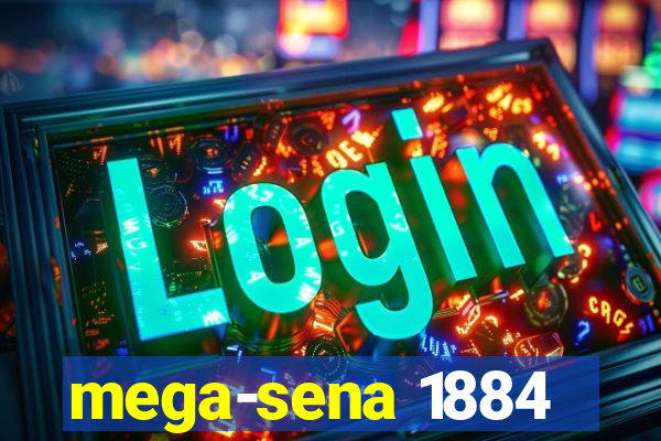 mega-sena 1884