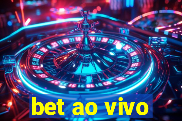 bet ao vivo