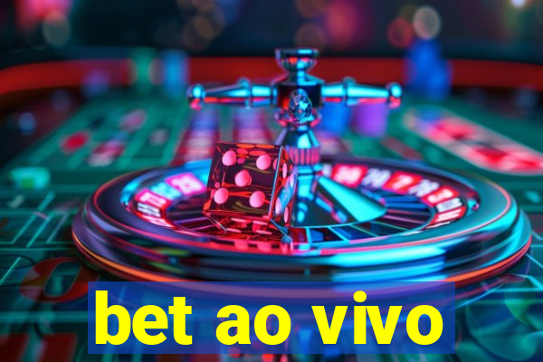 bet ao vivo